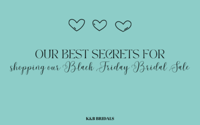 SECRETS to Shopping Our Black Friday Bridal Sale