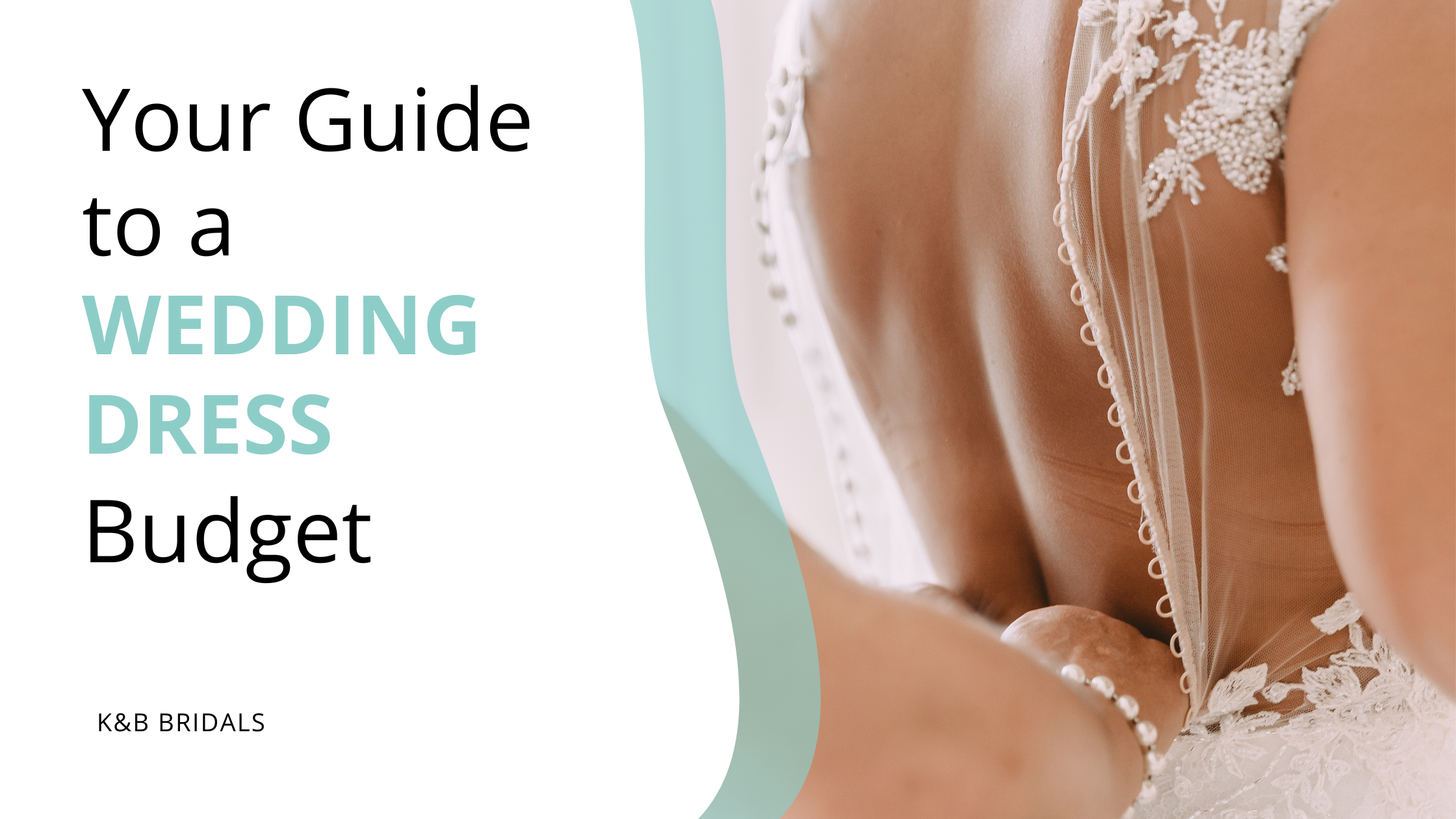 An Easy Guide to Choosing a Wedding Dress Budget